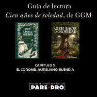 El Coronel Aureliano Buendía. Guía de lectura para Cien años de soledad de Gabriel García Márquez