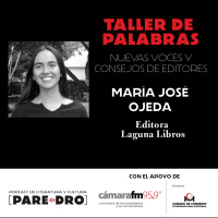 María José Ojeda, editora de Laguna Libros // Taller de palabras, Cámara de Comercio de Medellín y Cámara FM