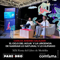 Carlos Andrés Salazar: “El ciclo del agua” y la urgencia de narrar lo humano y lo natural