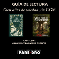 Macondo y la familia Buendía. Guía de lectura para Cien años de soledad de Gabriel García Márquez
