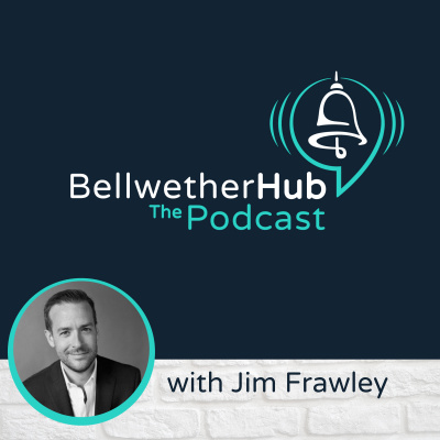 Bellwether Hub Podcast