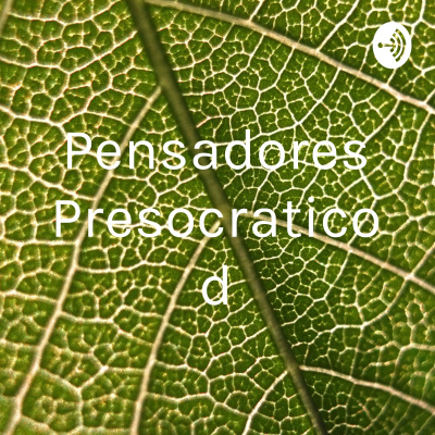 Pensadores Presocraticod