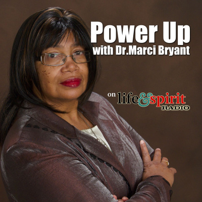 Power Up With Dr. Marci Bryant