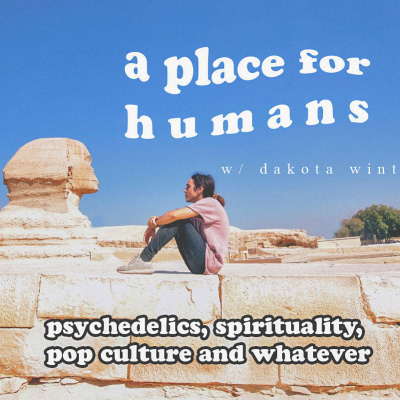 A Place For Humans W/ Dakota Wint