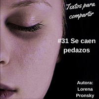 #031 Se caen pedazos-Textos para compartir