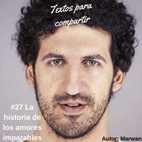 #027 La Historia de los amores imparables-Textos para compartir