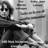 #040 Nos hicieron creer John Lennon| Textos en la voz de nuestra comunidad
