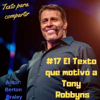 #017 El poema que Motivo a Tony Robbins-Textos para compartir