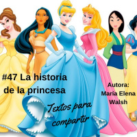 #047 Historia de una Princesa, su papá y el Príncipe Kinoto Fukasuka |María Elena Walsh