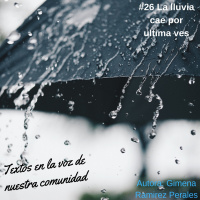 #026 La lluvia cae por ultima vez-Textos para compartir