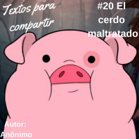 #020 La fabula del cerdito maltratado-Textos para compartir