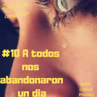 #011 A todos nos abandonaron un día -Textos para compartir