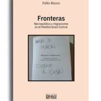 Pablo Blanco: Fronteras, necropoliticas y migraciones en el Mediterraneo Central