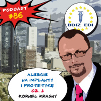 #86 ALERGIE NA IMPLANTY I PROTETYKE - DR N. MED. KORNEL KRASNY