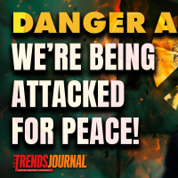 Danger Ahead We’re Being Attacked For Peace