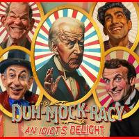 DUH - MOCK - RACY: AN IDIOTS DELIGHT