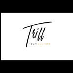 Trill Tech Culture