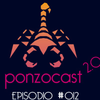 Ponzocast 2.0: Episodio 012 - La fiesta de los videojuegos