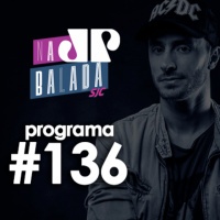 Na Balada - Programa 136