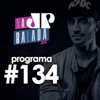 Na Balada - Programa 134