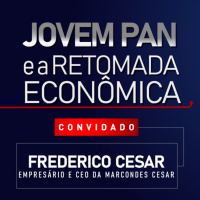 Jovem Pan e a Retomada Econômica - O Agronegócio com Frederico Marcondes César, CEO da Marcondes César e pecuarista.