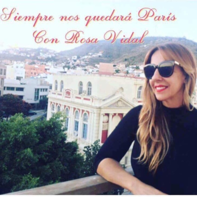 siempre Nos Quedará París, Con Rosa Vidal