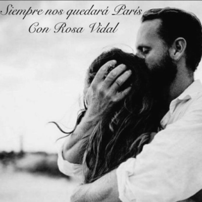 siempre Nos Quedará París, Con Rosa Vidal