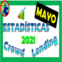 MEJORES PLATAFORMAS CROWDLENDING 2021 - Estadísticas Mayo - Invertir en Crowdlending