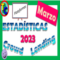 TOP MEJORES PLATAFORMAS CROWDLENDING 2023 - Estadísticas MARZO - Invertir en Crowdlending