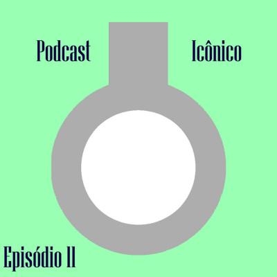 Podcast Icônico