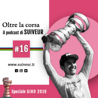 16 - Giro dItalia 2019: le nostre considerazioni finali
