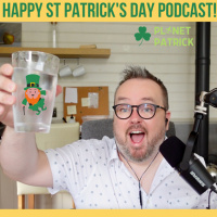 St Patricks Day Podcast on Planet Patrick!