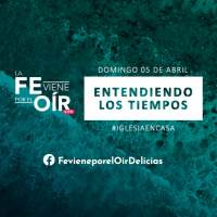 094 - Entendiendo los tiempos (Pstr. Jorge Chow) - Fe viene por el Oír