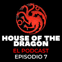 The Red Sowing House of the Dragon Episodio 7 - Reseña