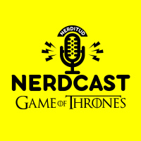 Ep4T1 - Momentos Épicos - ROAD TO GAME OF THRONES || NerdCast