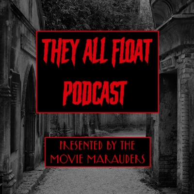 They All Float Podcast