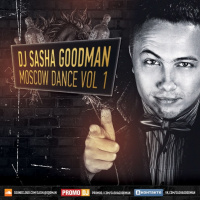 Dj Sasha Goodman - Moscow Dance vol 1