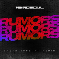 Aerosoul - Rumors (Sasha Goodman Remix) Radio Edit