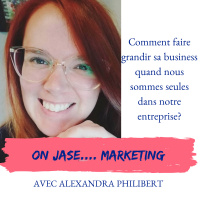 On jase marketing avec Alexandra Philibert 