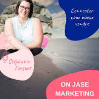On jase marketing avec Stéphanie Forgues