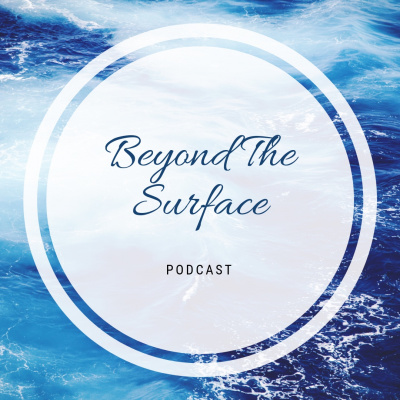 Beyond The Surface Podcast