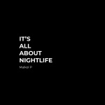 Its All About Nightlife