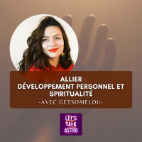 [avec GetSomeLou] - Comment allier développement personnel et spiritualité ?
