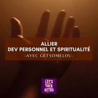 (REDIFFUSION) avec GetSomeLou - Comment allier développement personnel et spiritualité ?