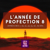 Lannée de profection 8 (années des 7, 19, 31, 43, 55, 67, 79 ans)