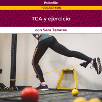 TCA y ejercicio con Sara Tabares - Episodio 205