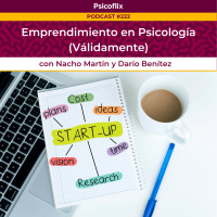 Emprendimiento en Psicología: Válidamente.club con Nacho Martín y Darío Benítez - Episodio 222