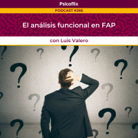 El análisis funcional en FAP con Luis Valero - Episodio 266