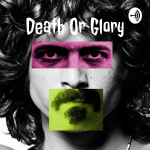 Death Or Glory