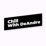 Chill With Deandre
